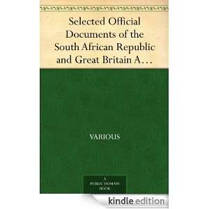 Selected Official Documents of the South African Republic and Great 