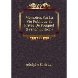  MÃ©moires Sur La Vie Publique Et PrivÃ©e De Fouquet 
