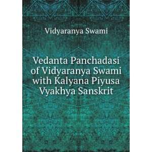   Vidyaranya Swami with Kalyana Piyusa Vyakhya Sanskrit Vidyaranya