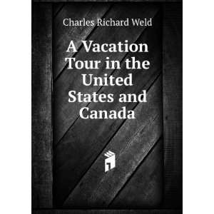  A Vacation Tour in the United States and Canada Charles 