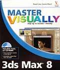 Master Visually 3DS Max 8 (Paperback, 2006) 3D editing CGI