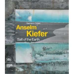  Anselm Kiefer Salt of the Earth [Hardcover] Germano 