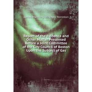  Report of the Evidence and Other Matter Presented Before a 