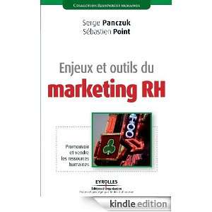 Enjeux et outils du marketing RH  Promouvoir et vendre les ressources 