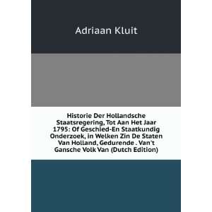   . Vant Gansche Volk Van (Dutch Edition) Adriaan Kluit Books
