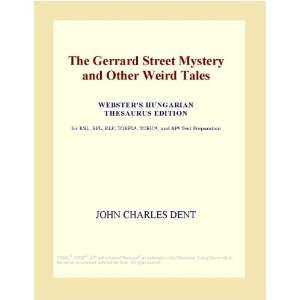 The Gerrard Street Mystery and Other Weird Tales (Websters Hungarian 