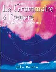 La Grammaire a loeuvre Media Edition (with Quia), (0759398097), John 