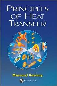 Principles of Heat Transfer, (0471434639), Massoud Kaviany, Textbooks 