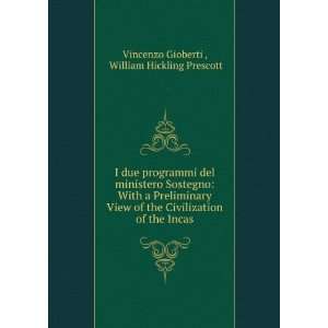   of the Incas William Hickling Prescott Vincenzo Gioberti  Books