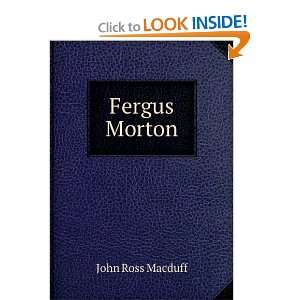  Fergus Morton John Ross Macduff Books