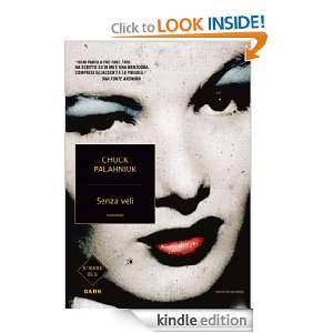 Senza veli (Strade blu. Fiction) (Italian Edition) Chuck Palahniuk, M 