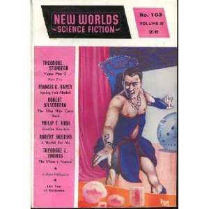  New Worlds 103 Theodore Sturgeon. Contributors include 