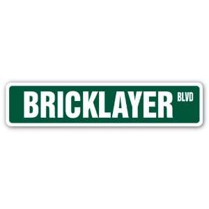  BRICKLAYER Street Sign mortar bricks free masons mason 