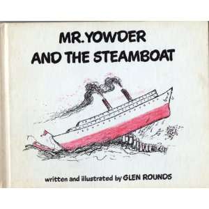  Mr. Yowder and The Steamboat Glen Rounds Books