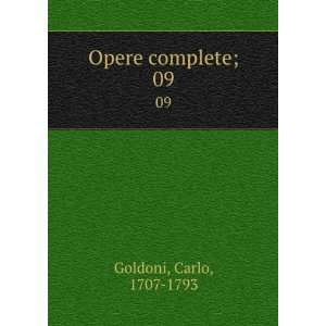  Opere complete;. 09 Carlo, 1707 1793 Goldoni Books