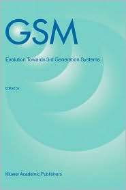 GSM Evolution Towards 3rd Generation Systems, (0792383516), Z. Zvonar 