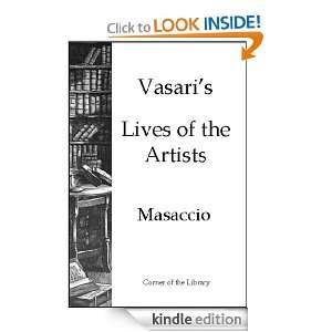 Vasaris Lives of the Artists   Masaccio Giorgio Vasari  