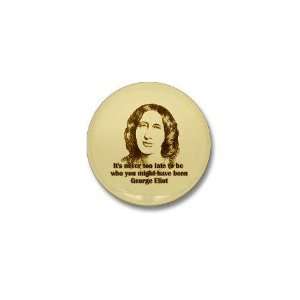  George Eliot Quote Quotes Mini Button by  Patio 