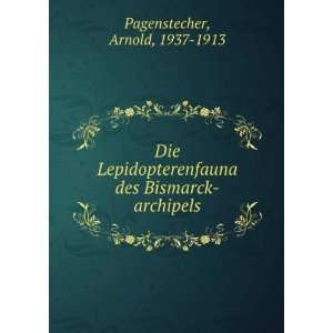   des Bismarck archipels Arnold, 1937 1913 Pagenstecher Books