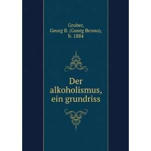  , ein grundriss Georg B. (Georg Benno), b. 1884 Gruber Books