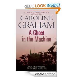 Ghost In The Machine Caroline Graham  Kindle Store