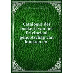   van Kunsten en Wetenschappen in Noord Brabant Bibliotheek  Books