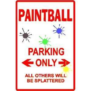  PAINTBALL PARKING sign * street game sport