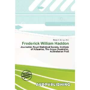 Frederick William Haddon (9786138488958) Eldon A. Mainyu Books