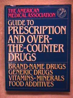 american medical association guide to prescription and over the 