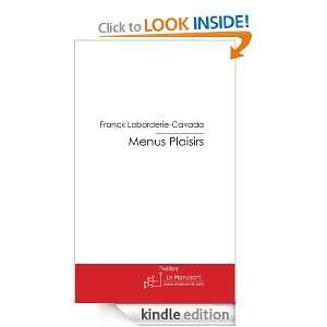 Menus Plaisirs (French Edition) Franck Laborderie Cavada  