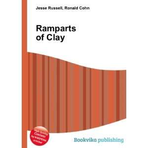  Ramparts of Clay Ronald Cohn Jesse Russell Books