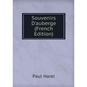  Souvenirs Dauberge (French Edition) Paul Harel Books