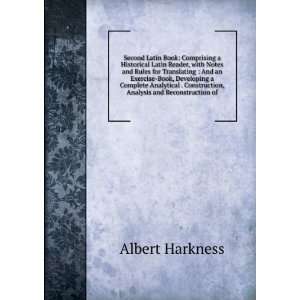   construction, analysis and reconstruction of Albert Harkness Books