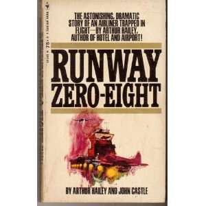  Runway Zero Eight Arthur and Castle, John Hailey Books