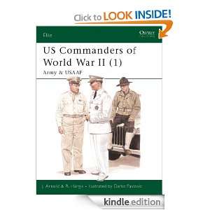 US Commanders of World War II (1) Army and USAAF Pt.1 (Elite) James 