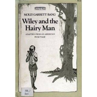 Wiley and the Hairy Man (Adapted from an American Folk Tale)