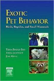 Exotic Pet Behavior Birds, Reptiles, and Small Mammals, (1416000097 