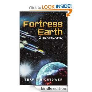 Fortress Earth Travis Hightower  Kindle Store