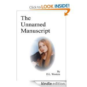 The Unnamed Manuscript Duane Wooters  Kindle Store