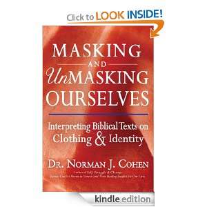 Masking and Unmasking Ourselves Interpreting Biblical Texts on 