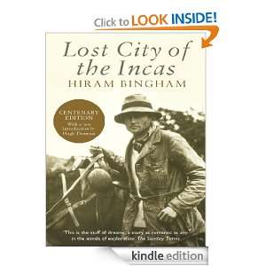 Lost City of the Incas (Phoenix Press) Hiram Bingham, Hugh Thomson 