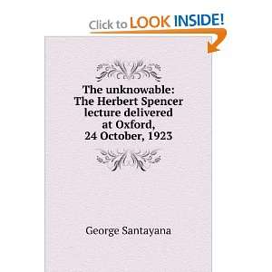  The unknowable The Herbert Spencer lecture delivered at 