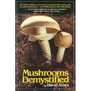   to the Fleshy Fungi   [MUSHROOMS DEMYSTIFIED] [Paperback] Books