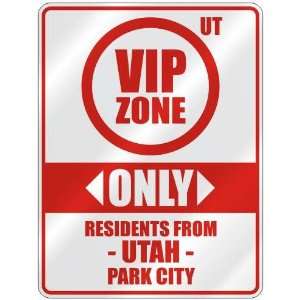 VIP ZONE  ONLY RESIDENTS FROM PARK CITY  PARKING SIGN USA CITY UTAH