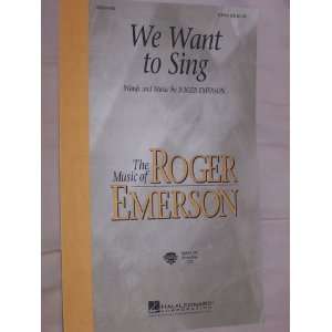  We Want to Sing SHEET MUSIC 2 Part Roger Emerson   2 Part 