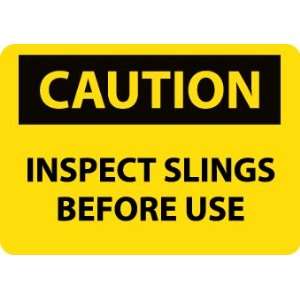 Caution, Inspect Sling Before Use, 10X14, Rigid Plastic  