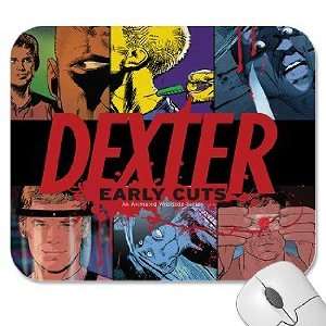  Dexter Early Cuts Mousepad