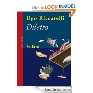 Diletto (Intrecci) (Italian Edition) Ugo Riccarelli  