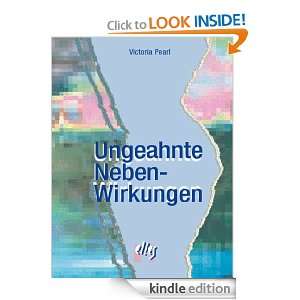 Ungeahnte Nebenwirkungen (German Edition) Victoria Pearl  