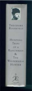 Teddy D. Roosevelt WILDERNESS HUNT HUNTING RANCHMAN GRIZZLY BEAR DEER 